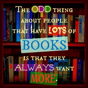 There is no such thing as too many books.